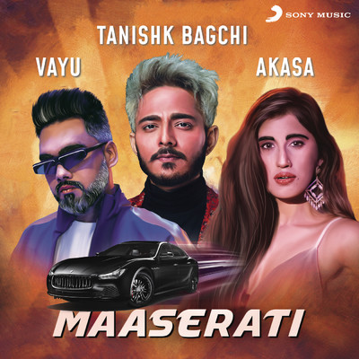 シングル/Maaserati/Tanishk Bagchi／Vayu／AKASA