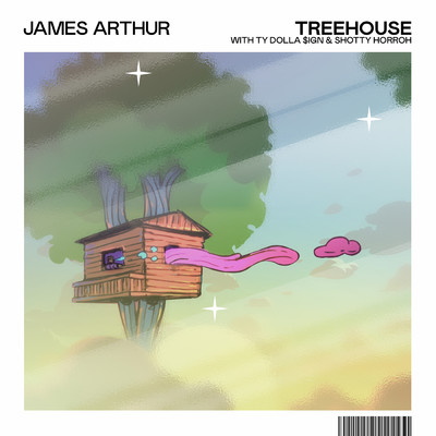 Treehouse (Explicit) feat.Shotty Horroh/James Arthur／Ty Dolla $ign