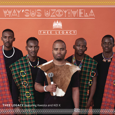 Wayisus'uzoyimela (Remix) feat.Kwesta,Kid X/Thee Legacy