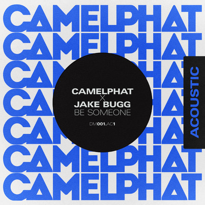 シングル/Be Someone (Acoustic)/CamelPhat／Jake Bugg