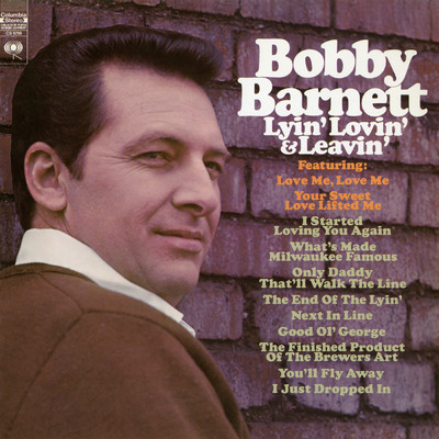Lyin' Lovin' & Leavin'/Bobby Barnett