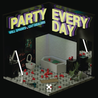 シングル/Party Everyday (Extended Mix)/Will Sparks／Cat Dealers