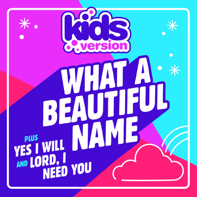 Lord, I Need You/Kids Version