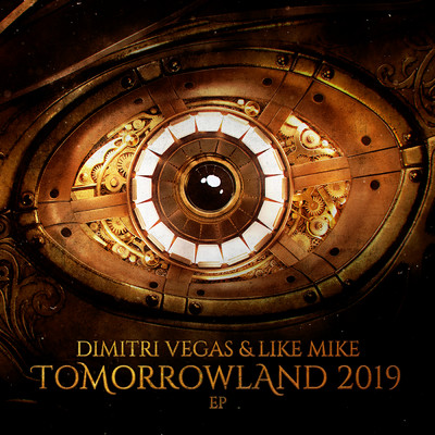 アルバム/Tomorrowland 2019 EP (Explicit)/Dimitri Vegas & Like Mike