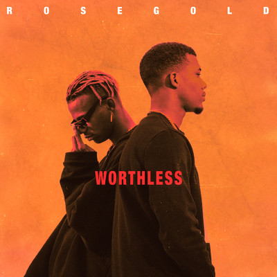 Worthless (Explicit)/rosegold
