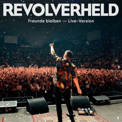 シングル/Freunde bleiben (Live)/Revolverheld