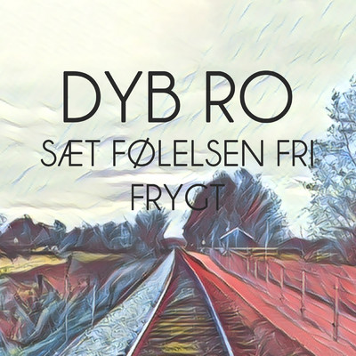 アルバム/Saet folelsen fri - Frygt/Dyb Ro
