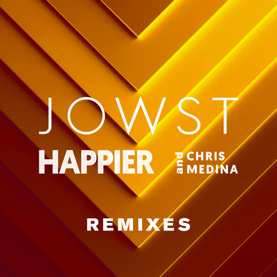 Happier (The Skio Remix Collection)/JOWST／Chris Medina