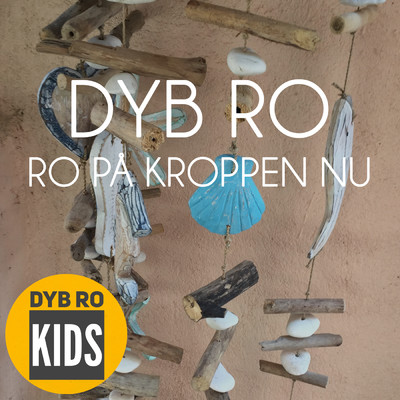 アルバム/Ro pa kroppen nu/Dyb Ro Kids