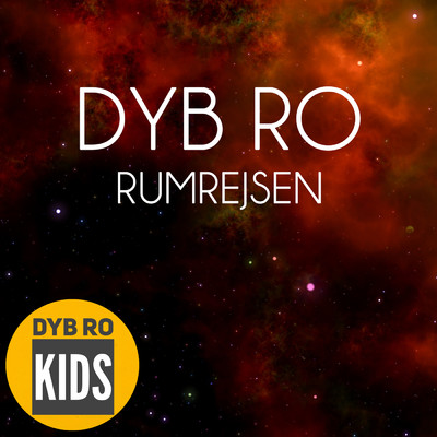 アルバム/Rumrejsen (Godnat Born)/Dyb Ro Kids
