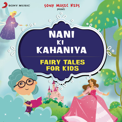 Nani Ki Kahaniya: Fairy Tales for Kids/Sapna Bhatt