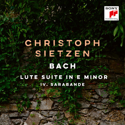 シングル/Lute Suite in E Minor, BWV 996: IV. Sarabande/Christoph Sietzen