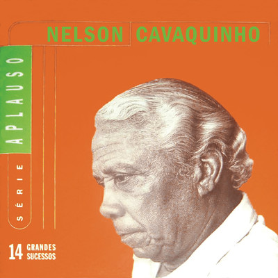 アルバム/Serie Aplauso - Nelson Cavaquinho/Nelson Cavaquinho