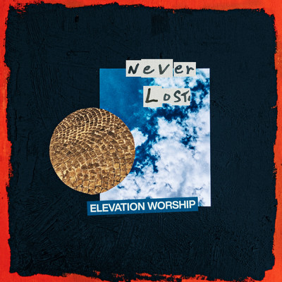 シングル/Never Lost/Elevation Worship