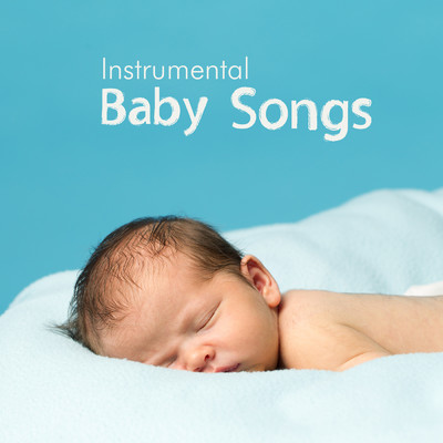 Instrumental Baby Songs/Baby Bears／Sleep Baby Sleep