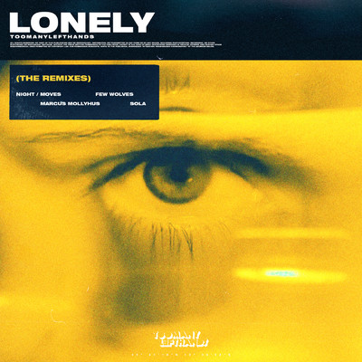 アルバム/Lonely (The Remixes)/TooManyLeftHands