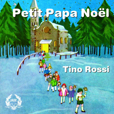アルバム/Petit Papa Noel/Tino Rossi