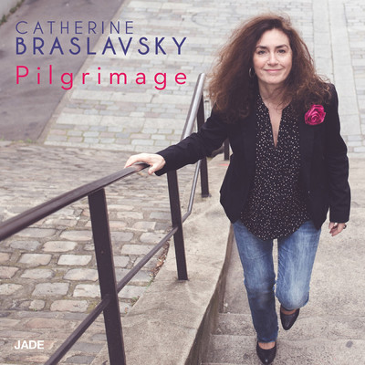 Pilgrimage/Catherine Braslavsky