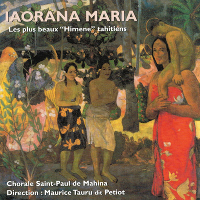 アルバム/Les plus beaux chants tahitiens (Himene)/Chorale Saintpaul De Mahina