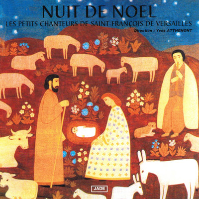 Nuit de Noel/Les Petits Chanteurs de Saint-Francois de Versailles