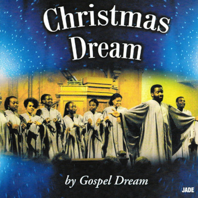 Christmas Dream/Gospel Dream
