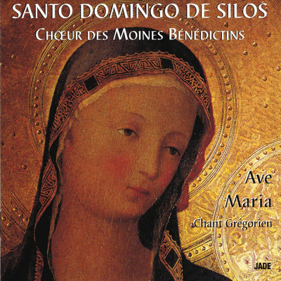 Ave Maria, chant gregorien/Choeur de Moines Benedictins de l'Abbaye Santo Domingo de Silos