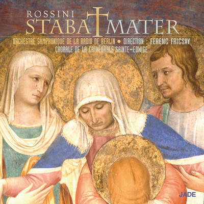 Rossini: Stabat Mater/Orchestre Symphonique De La Radio De Berlin