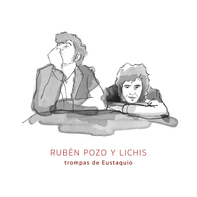 Trompas de Eustaquio/Ruben Pozo／Lichis