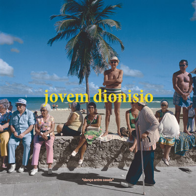 アルバム/Danca Entre Casais/Jovem Dionisio