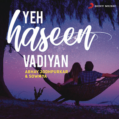 シングル/Yeh Haseen Vadiyan (Rewind Version) feat.Sowmya Krishnamachari/Abhay Jodhpurkar