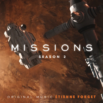 Missions -  Season 2 (Original Series Soundtrack)/Etienne Forget