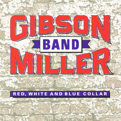 Red, White and Blue Collar/Gibson／Miller Band