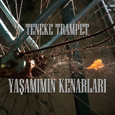 シングル/Yasamimin Kenarlari/Teneke Trampet