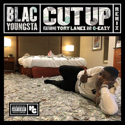 Cut Up (Remix) (Explicit) feat.Tory Lanez,G-Eazy/Blac Youngsta