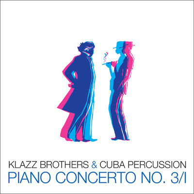 シングル/Piano Concerto No. 3／II (Radio Edit)/Klazz Brothers／Cuba Percussion