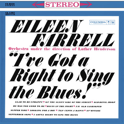 Eileen Farrell - I've Got a Right to Sing the Blues/Eileen Farrell