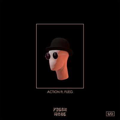 シングル/Action feat.FUEG/Fresh Mode
