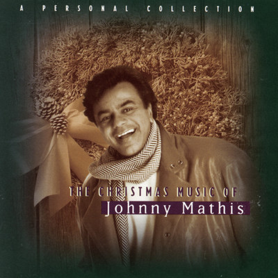 アルバム/The Christmas Music Of Johnny Mathis: A Personal Collection/Johnny Mathis