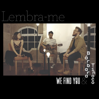 シングル/Lembra-me feat.Barbara Tinoco/We Find You