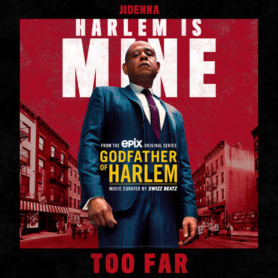 Too Far (Clean) feat.Jidenna/Godfather of Harlem