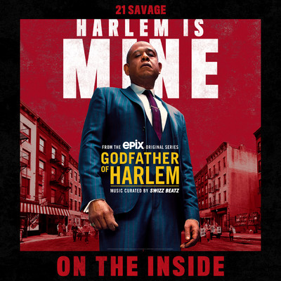 On the Inside (Explicit) feat.21 Savage/Godfather of Harlem