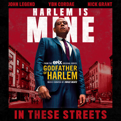In These Streets (Explicit) feat.John Legend,YBN Cordae,Nick Grant/Godfather of Harlem