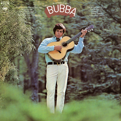 ...And Then Came Bubba/Bubba