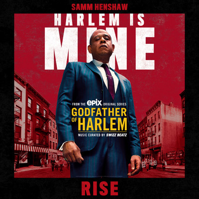 Rise feat.Samm Henshaw/Godfather of Harlem