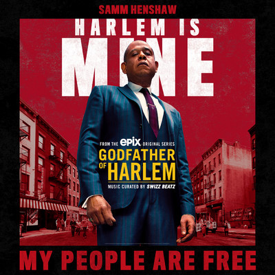 My People Are Free feat.Samm Henshaw/Godfather of Harlem
