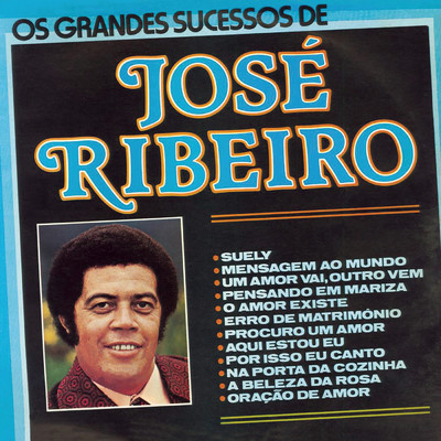 Os Grandes Sucessos de Jose Ribeiro/Jose Ribeiro