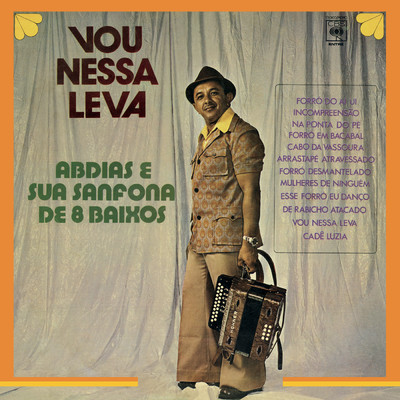 アルバム/Vou Nessa Leva/Abdias e sua Sanfona de 8 baixos