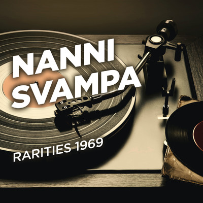 アルバム/Rarities 1969/Nanni Svampa