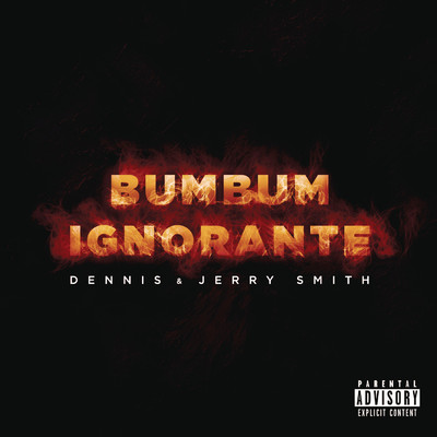 シングル/Bumbum Ignorante/DENNIS／Jerry Smith