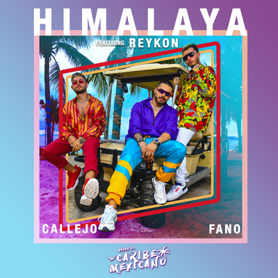 HIMALAYA (feat. Reykon)/Fano／Callejo